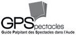 GPSpectacles Guide Palpitant des Spectacles dans l'Aude