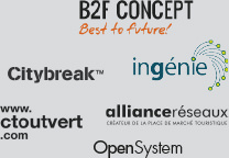 Systèmes de réservations : B2F concept, Citybreak, ingénie, ctoutvert, alliance réseaux, OpenSystem